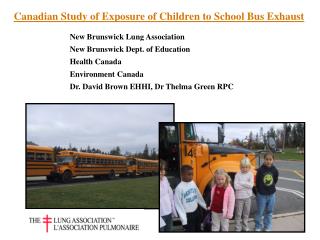 Canadian Study of Exposure of Children to School Bus Exhaust