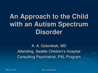An Approach to the Child with an Autism Spectrum Disorder