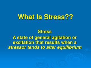 What Is Stress??
