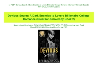 (P.D.F. FILE) Devious Secret A Dark Enemies to Lovers Billionaire College Romance (Brentson University Book 2) [PDF EPuB