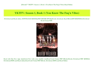 [Ebook]^^ YKTFV Season 1  Book 1 (You Know The Fuq'n Vibes) Read Online
