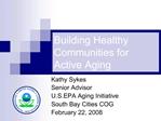 Building Healthy Communities for Active Aging