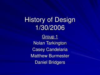 History of Design 1/30/2006