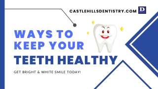 Ways To Keep Your Teeth Healthy