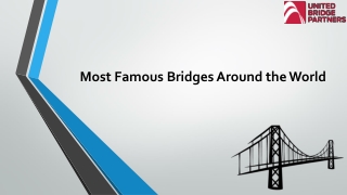 Most Famous Bridges Around the World