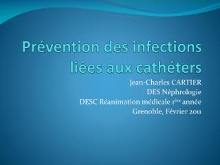 Prévention des infections liées aux cathéters