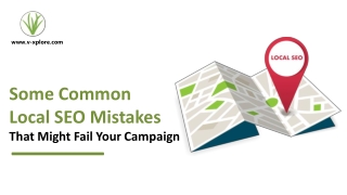 Some Common Local SEO Mistakes That Might Fail Your Campaign
