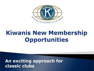 An exciting approach for classic clubs