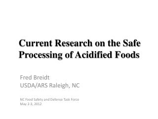 Current Research on the Safe Processing of Acidified Foods