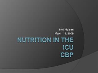Nutrition in the ICU CBP