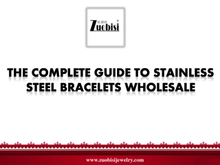 The Complete Guide to Stainless Steel Bracelets Wholesale