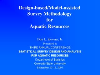 Design-based/Model-assisted Survey Methodology for Aquatic Resources