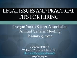 LEGAL ISSUES AND PRACTICAL TIPS FOR HIRING