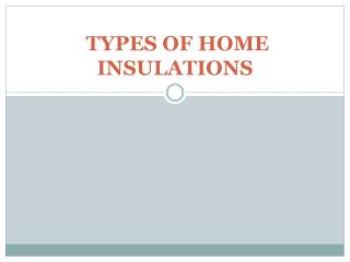 Types of home insulations