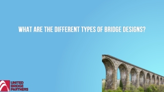 What are the different types of bridge designs