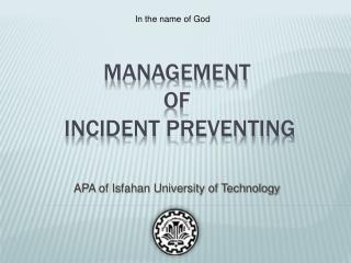 Management of incident Preventing