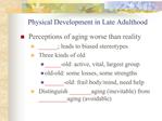 Physical Development in Late Adulthood