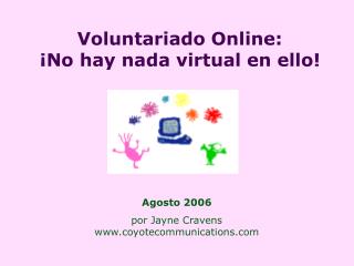 Voluntariado Online: ¡No hay nada virtual en ello!