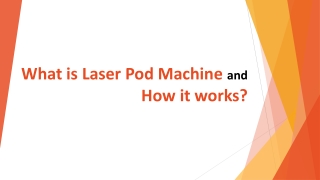 What is Laser Pod Machine and how it works by Mobilesentrix