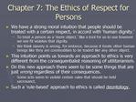 Chapter 7: The Ethics of Respect for Persons