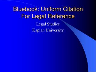 Bluebook: Uniform Citation For Legal Reference