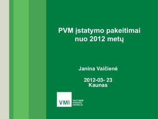 PVM įstatymo pakeitimai nuo 2012 metų