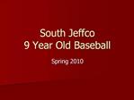 South Jeffco 9 Year Old Baseball