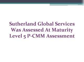 Sutherland Global Services Was Assessed At Maturity Level 5 P-CMM Assessment