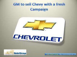 GM to sell Chevy with a fresh Campaign