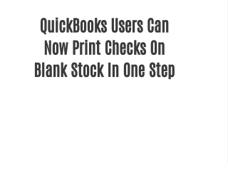 QuickBooks Users Can Now Print Checks On Blank Stock In One Step