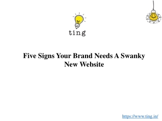 Five Signs Your Brand Needs A Swanky New Website