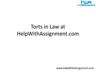 Torts in Law at HelpWithAssignment.com