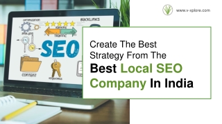 Create The Best Strategy From The Best Local SEO Company In India