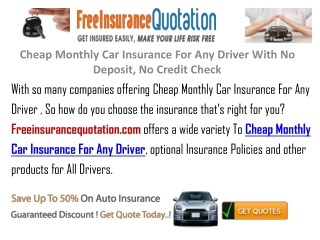 Cheap Monthly Car Insurance For Any Driver With No Deposit,