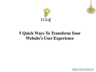 5 Quick Ways To Transform Your Website’S User Experience