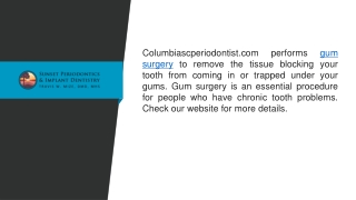 Gum Surgery  Columbiascperiodontist.com