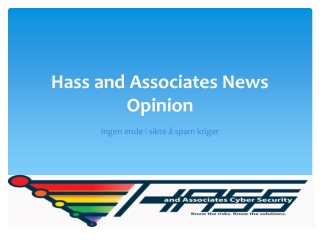 Hass and Associates News Opinion: Ingen ende i sikte å spam