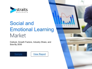 Social and Emotional Learning Market Trends, Future Demand to 2030