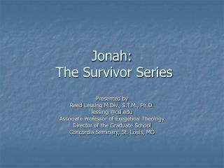 Jonah: The Survivor Series