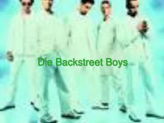 Die Backstreet Boys
