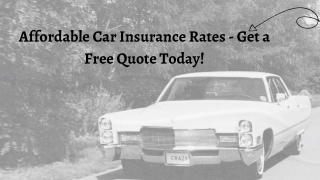 Affordable Car Insurance Rates - Get a Free Quote Today!