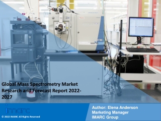 Mass Spectrometry Market Industry Overview, Growth Rate and Forecast 2022-2027