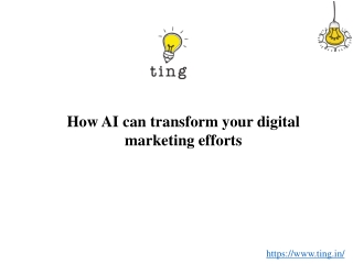 How AI can transform your digital marketing efforts