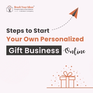 Step to Start Your Own Personalized Gift Business Online