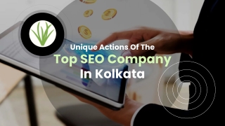 Unique Actions Of The Top SEO Company In Kolkata