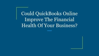 Could QuickBooks Online Improve The Financial Health Of Your Business_