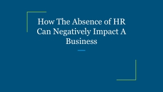 How The Absence of HR Can Negatively Impact A Business