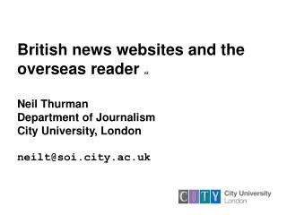 British news websites and the overseas reader v2 Neil Thurman Department of Journalism City University, London neilt@so
