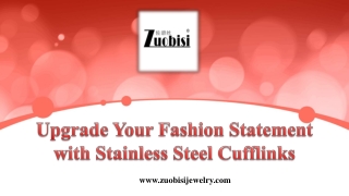 Upgrade Your Fashion Statement with Stainless Steel Cufflinks
