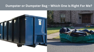 Dumpster or Dumpster Bag – Which One Is Right For Me?